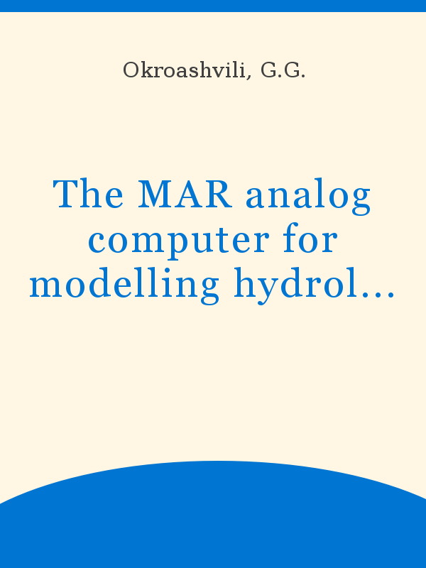 The MAR analog computer for modelling hydrological series by the 